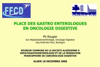 L’HGE a un role majeur à toutes les étapes de la prise en charge des cancers digestifs