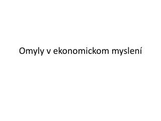 Omyly v ekonomickom myslení