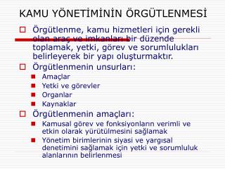 KAMU YÖNETİMİNİN ÖRGÜTLENMESİ