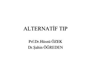 ALTERNATİF TIP