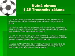 Nutná obrana § 25 Trestného zákona