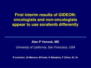 Alan P Venook, MD University of California, San Francisco, USA