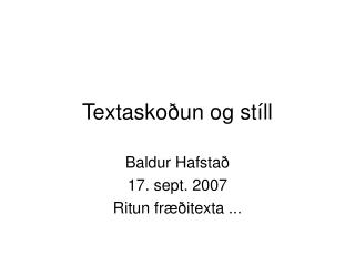 Textaskoðun og stíll