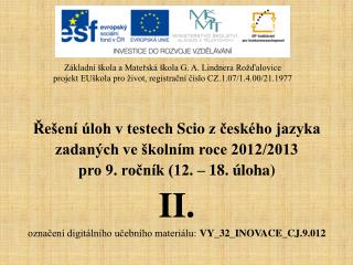 Řešení úloh v testech Scio z českého jazyka zadaných ve školním roce 2012/2013