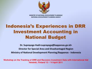 Indonesia’s Experiences in DRR Investment Accounting in National Budget