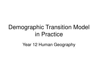 Demographic Transition Model in Practice