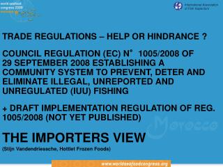 TRADE REGULATIONS – HELP OR HINDRANCE ?