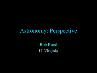Astronomy: Perspective