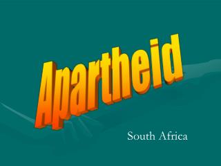 Apartheid