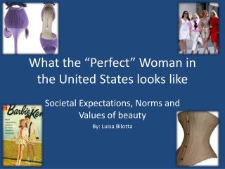 What the “Perfect” Woman in the United States looks like