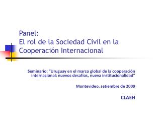 Panel: El rol de la Sociedad Civil en la Cooperación Internacional