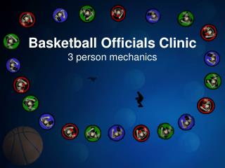 Basketball Officials Clinic 3 person mechanics