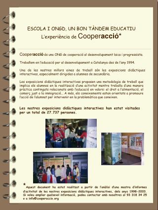 ESCOLA I ONGD, UN BON TÀNDEM EDUCATIU L’experiència de Cooper acció*