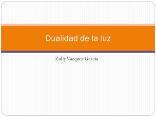 Dualidad de la luz