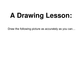 A Drawing Lesson: