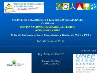 MINISTERIO DEL AMBIENTE Y LOS RECURSOS NATURALES (MARENA) OFICINA NACIONAL DE DESARROLLO LIMPIO