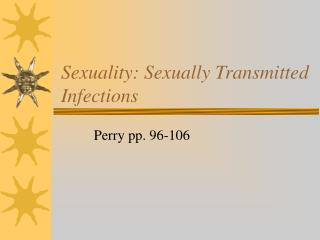 Sexuality: Sexually Transmitted Infections