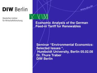 Economic Analysis of the German Feed-in Tariff for Renewables