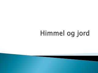 Himmel og jord