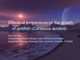 Effects of temperature on the growth of goldfish ( Carassius auratus ).