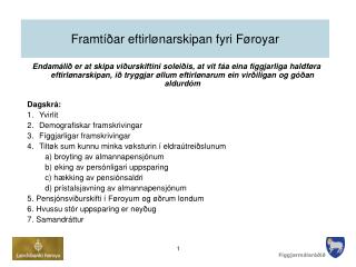 Framtíðar eftirlønarskipan fyri Føroyar