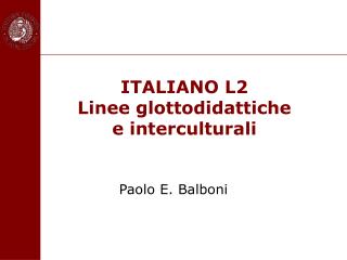 ITALIANO L2 Linee glottodidattiche e interculturali