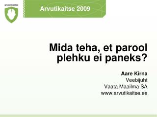 Arvutikaitse 2009