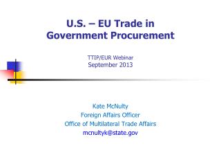 U.S. – EU Trade in Government Procurement TTIP/EUR Webinar September 2013