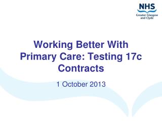 Working Better With Primary Care: Testing 17c Contracts