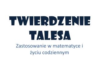 TWIERDZENIE TALESA