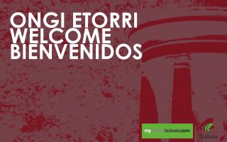 ONGI ETORRI WELCOME BIENVENIDOS