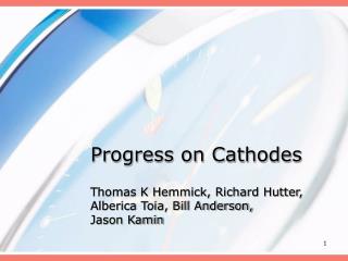 Progress on Cathodes