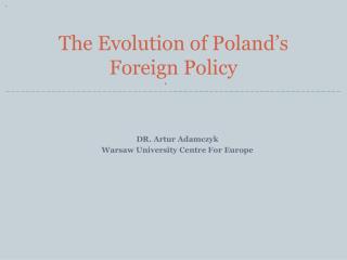 The Evolution of Poland’s Foreign Policy