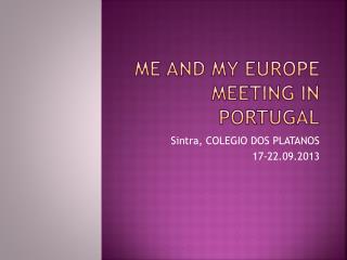 Me and My Europe meeting in Portugal