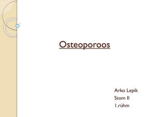 Osteoporoos