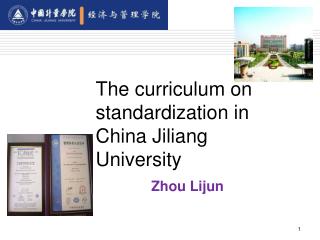 The curriculum on standardization in China Jiliang University