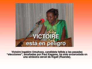 VICTOIRE está en peligro