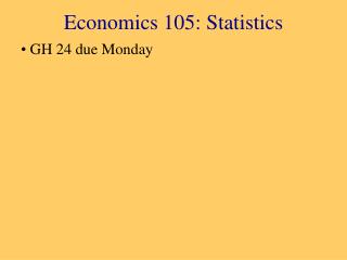 Economics 105: Statistics