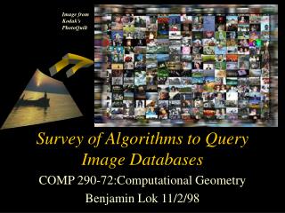 Survey of Algorithms to Query Image Databases
