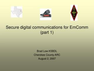 Secure digital communications for EmComm (part 1)