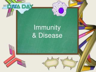 Immunity &amp; Disease