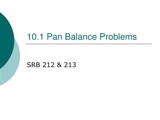 10.1 Pan Balance Problems