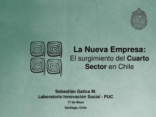La Nueva Empresa: El surgimiento del Cuarto Sector en Chile