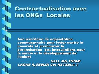 Contractualisation avec les ONGs Locales