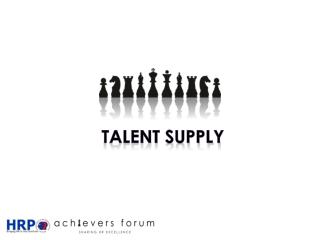 Talent supply