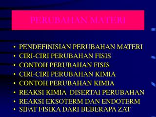 PERUBAHAN MATERI