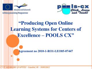 “ Producing Open Online Learning Systems for Centers of Excellence – POOLS CX ”