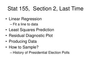 Stat 155, Section 2, Last Time