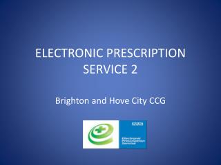 ELECTRONIC PRESCRIPTION SERVICE 2