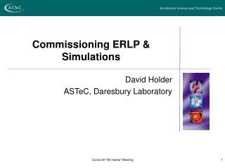 Commissioning ERLP &amp; Simulations